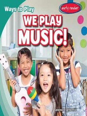 cover image of We Play Music!